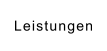 Leistungen