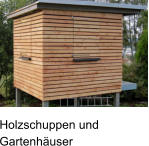 Holzschuppen und Gartenhäuser