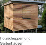 Holzschuppen und Gartenhäuser